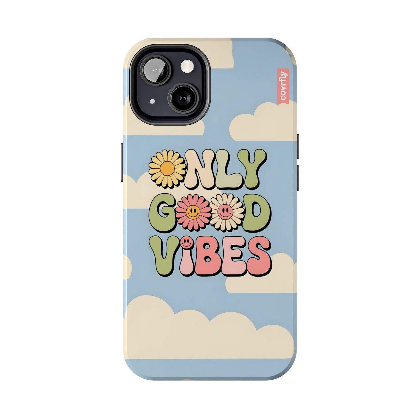 Only Good Vibes