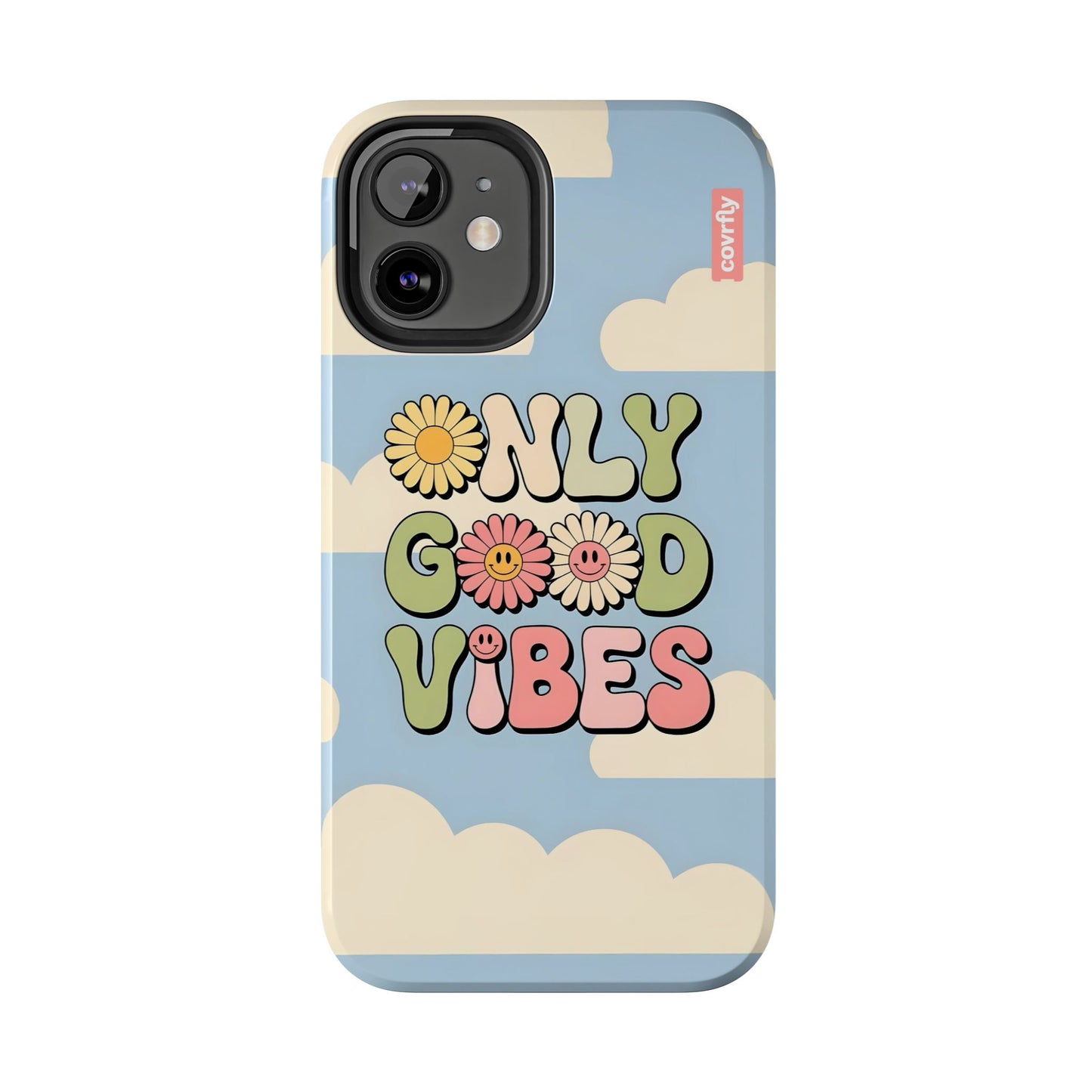 Only Good Vibes