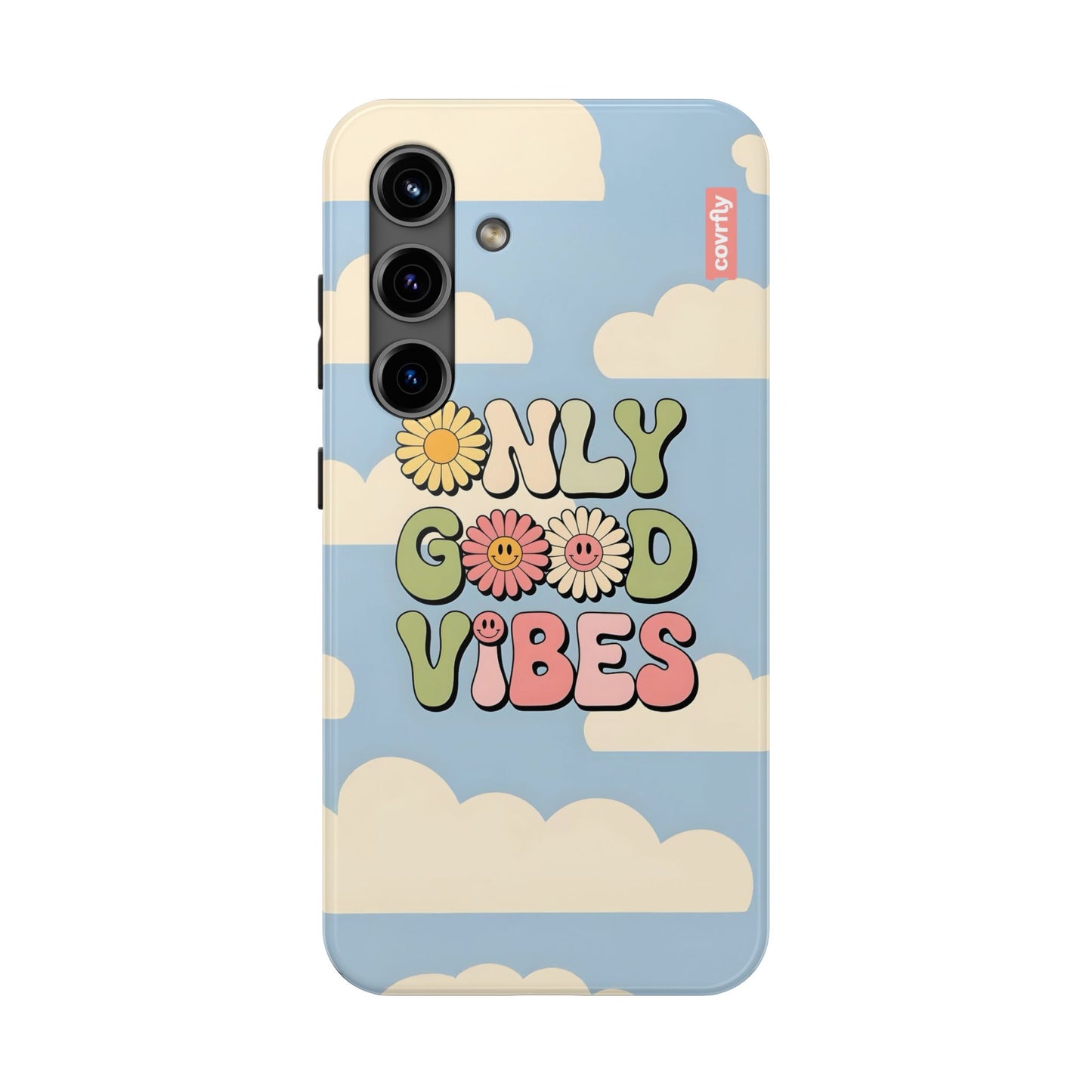 Only Good Vibes