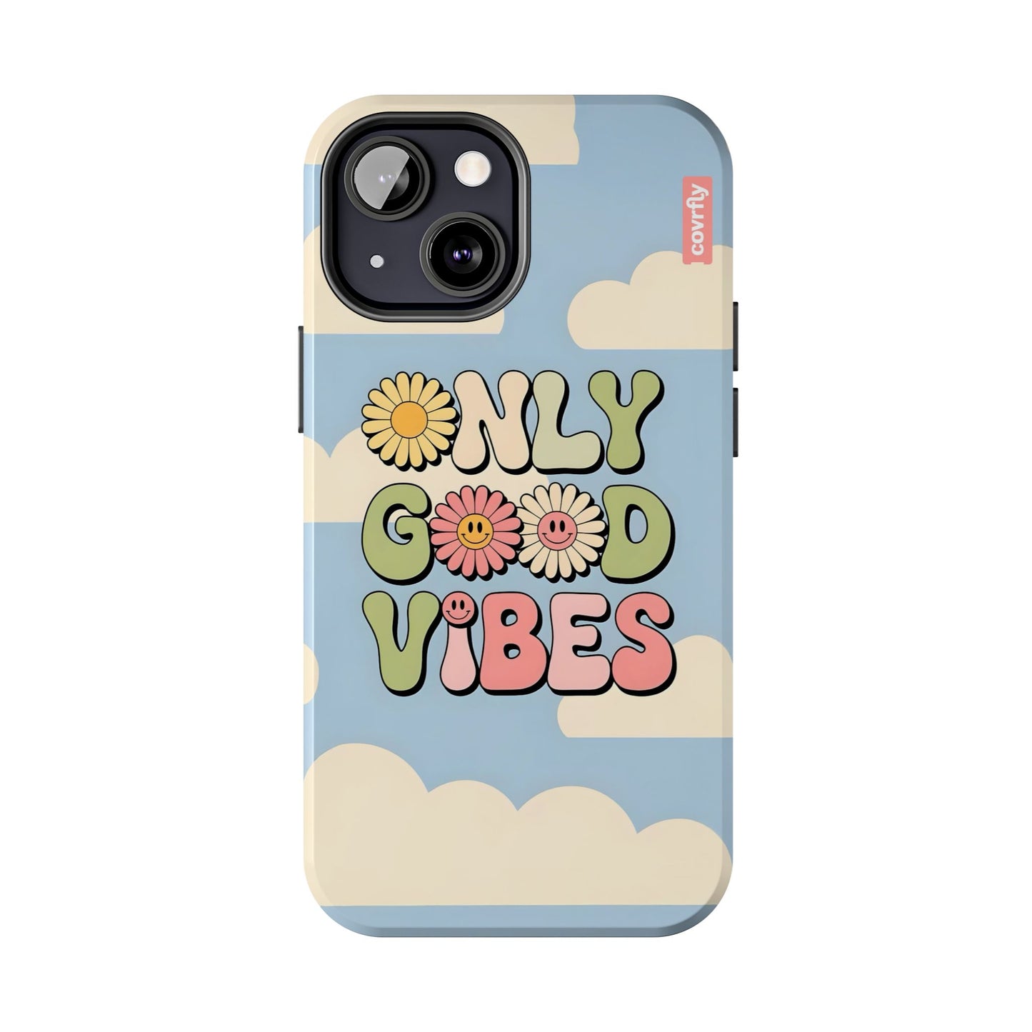 Only Good Vibes