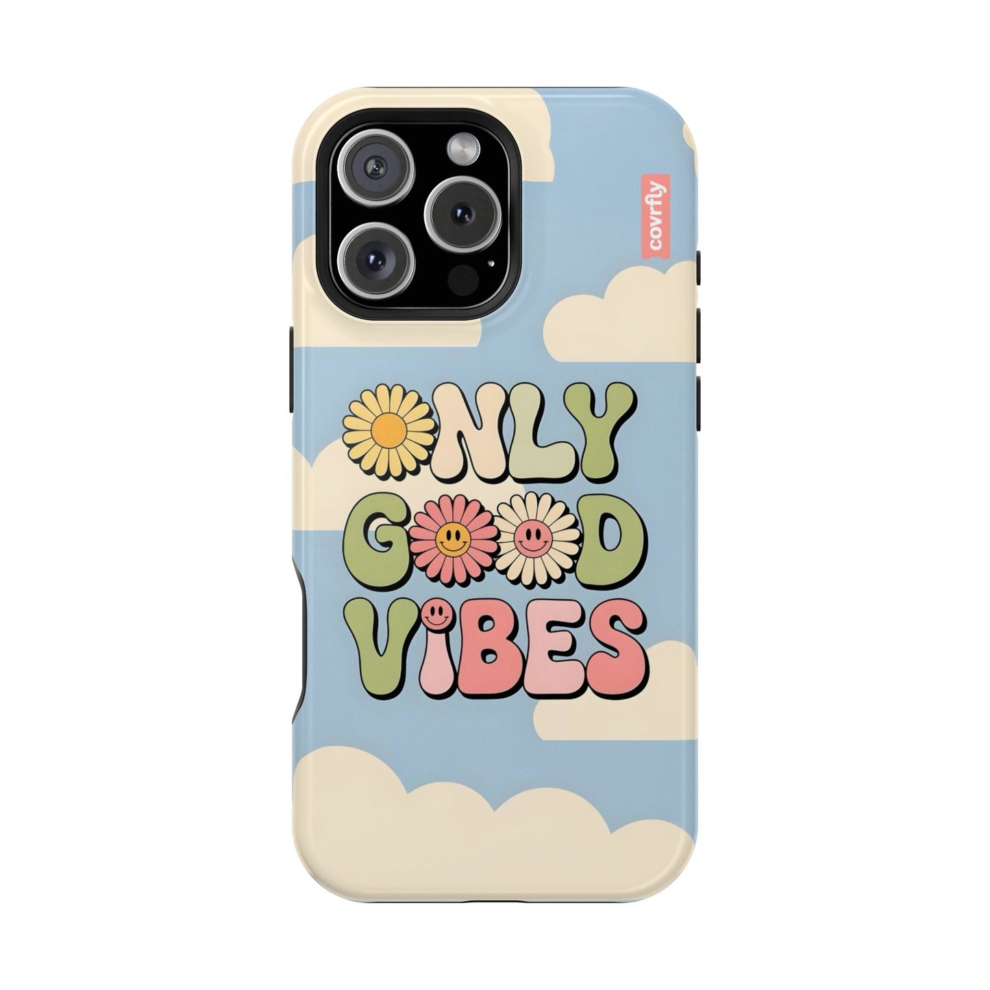 Only Good Vibes