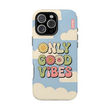 Only Good Vibes