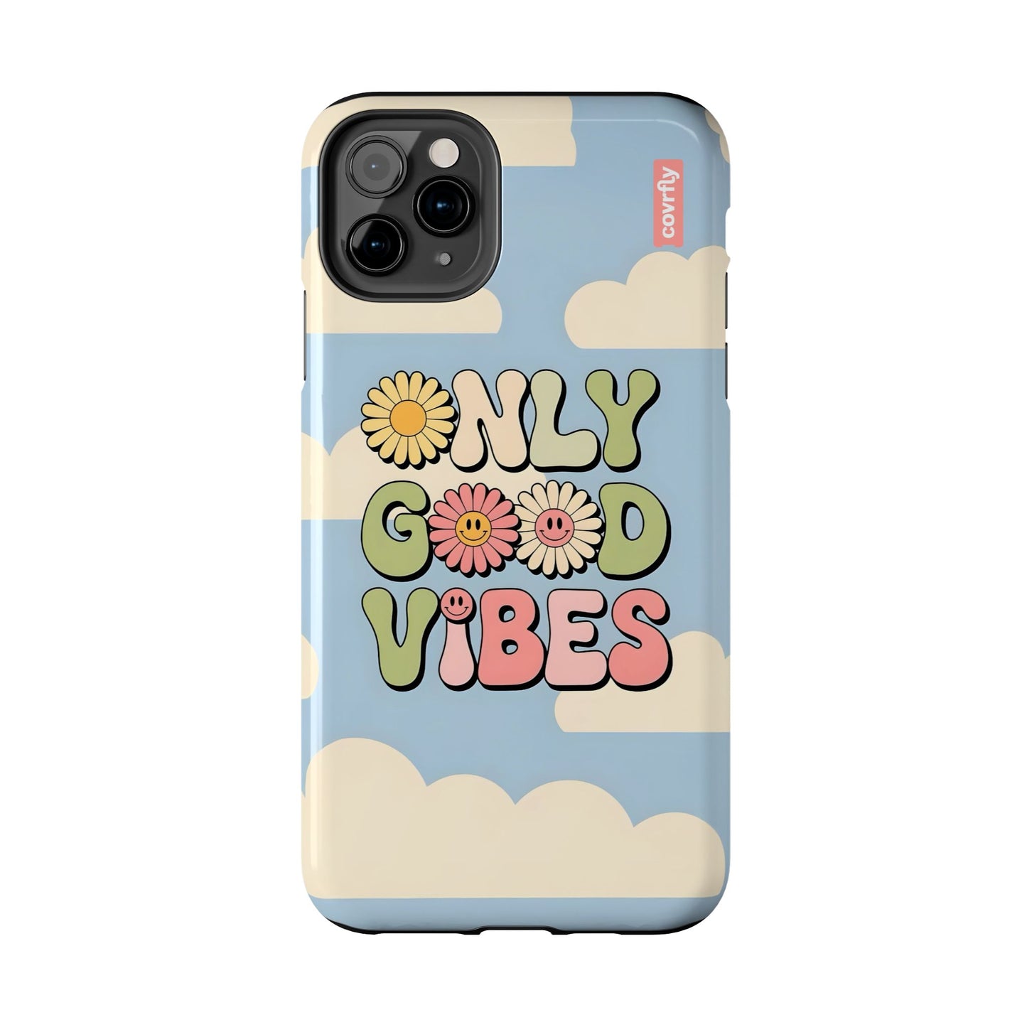 Only Good Vibes