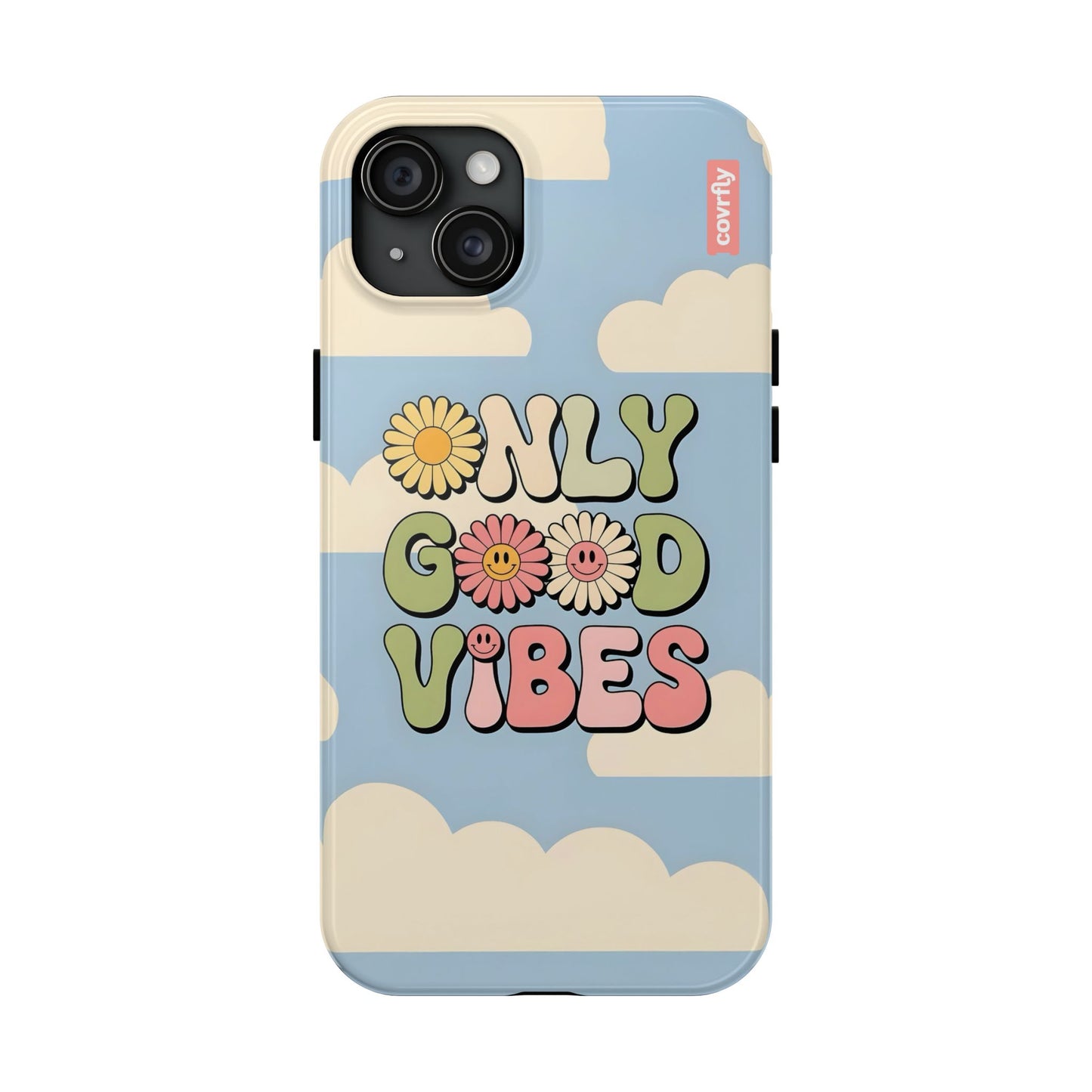 Only Good Vibes