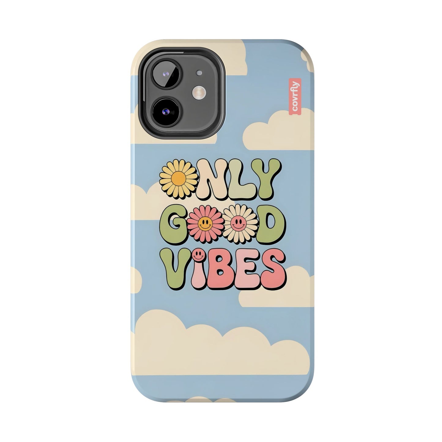 Only Good Vibes