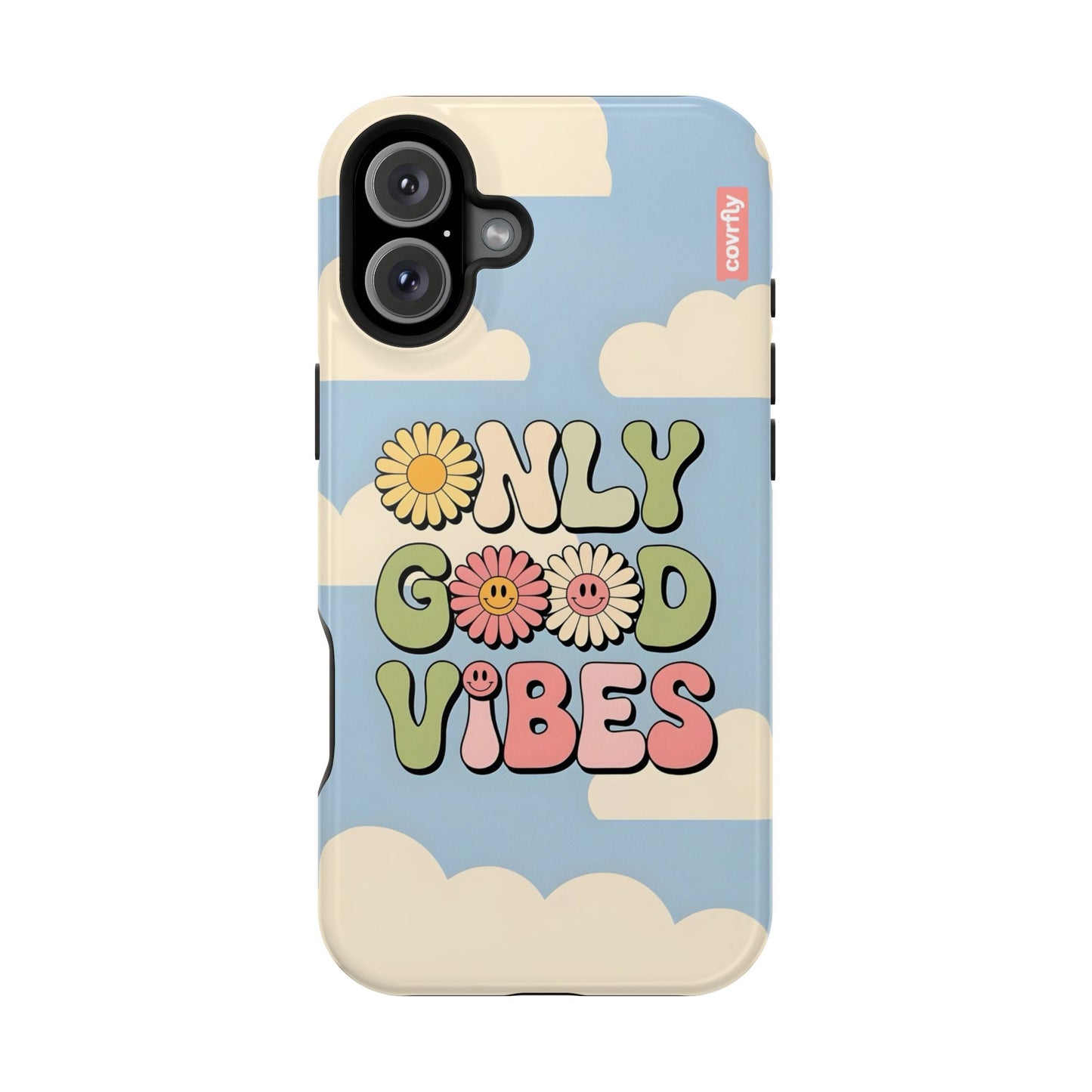 Only Good Vibes