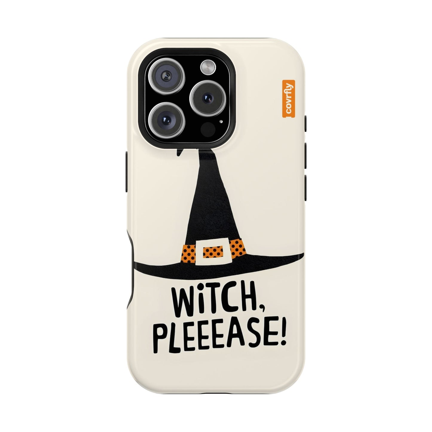 Witch, Pleeease!