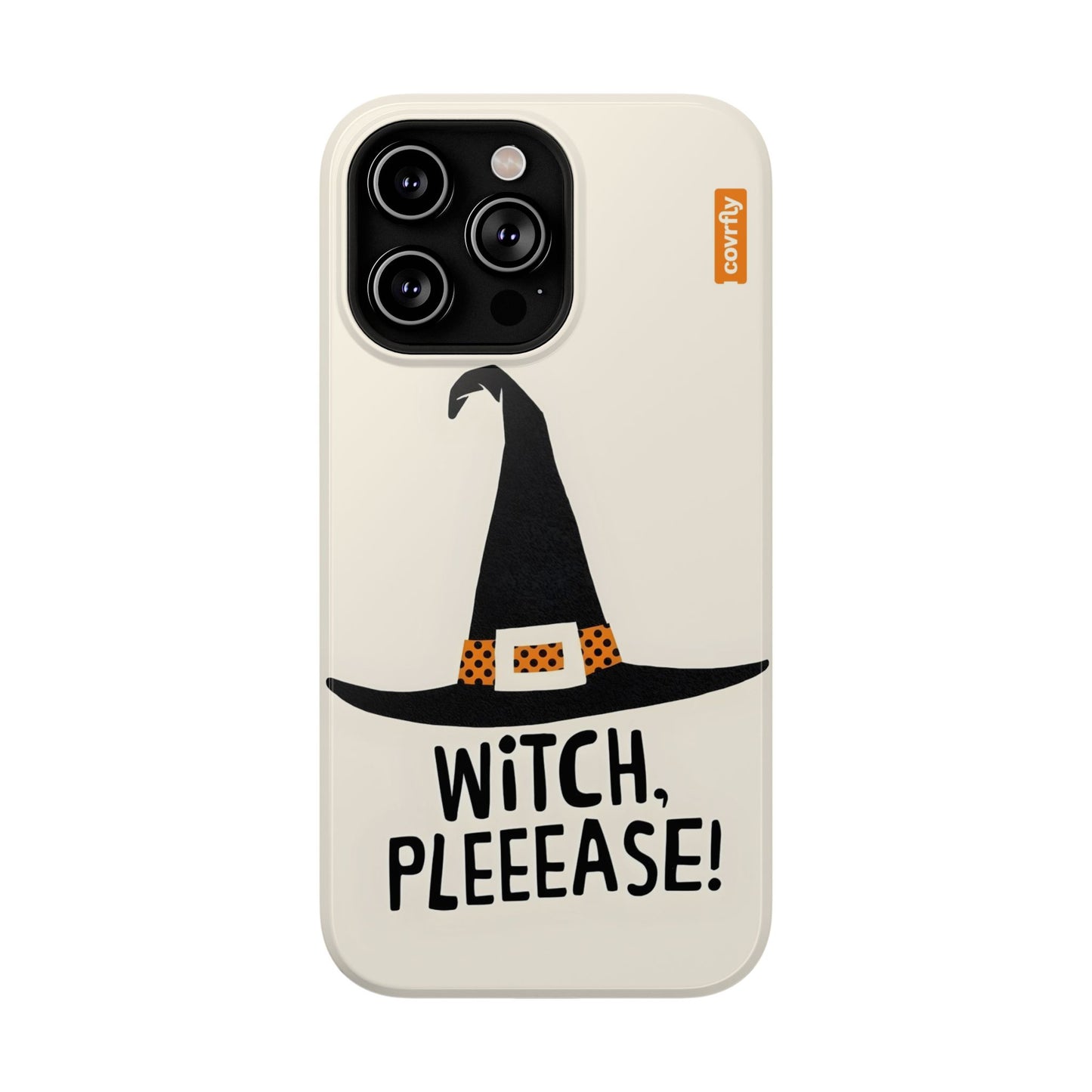 Witch, Pleeease!