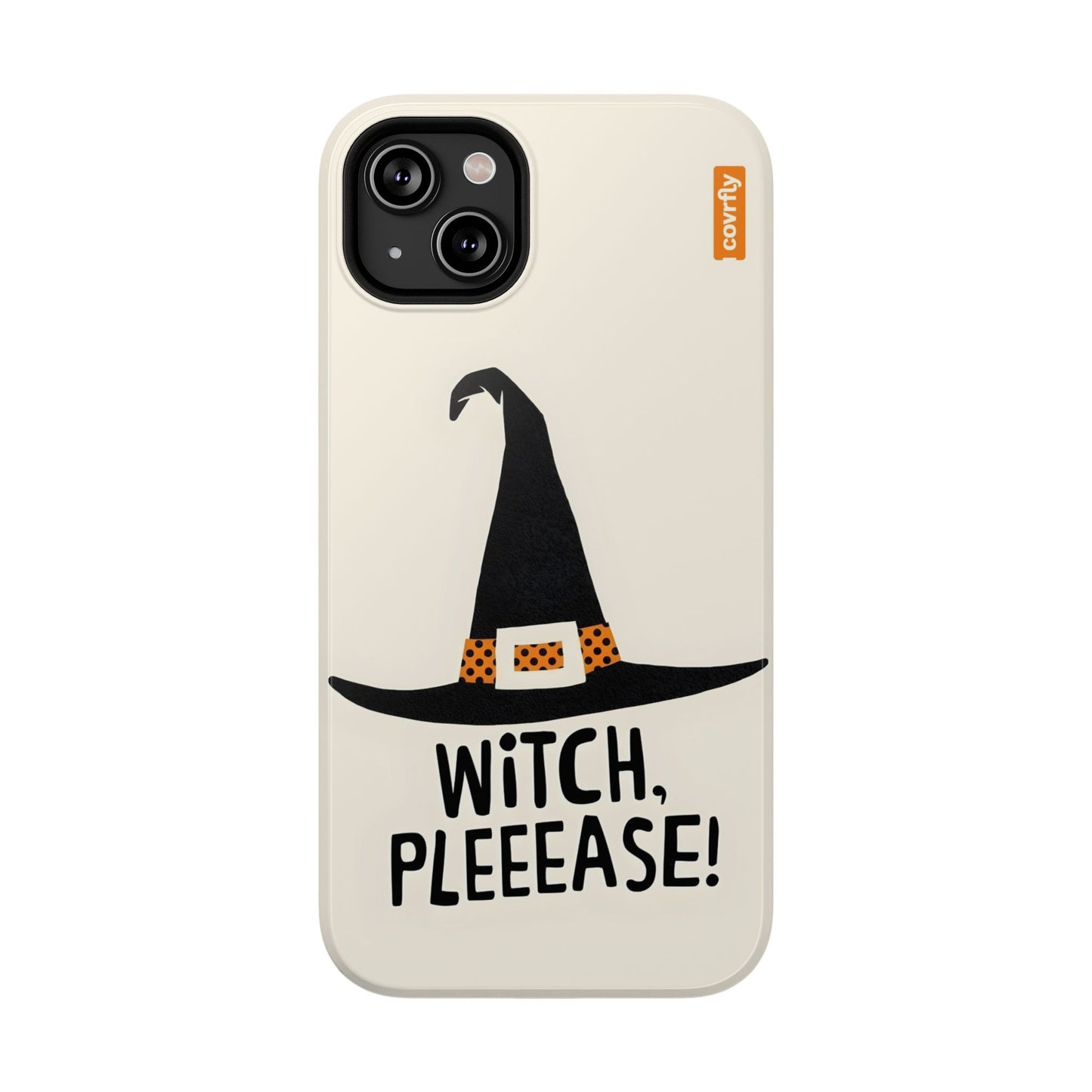 Witch, Pleeease!