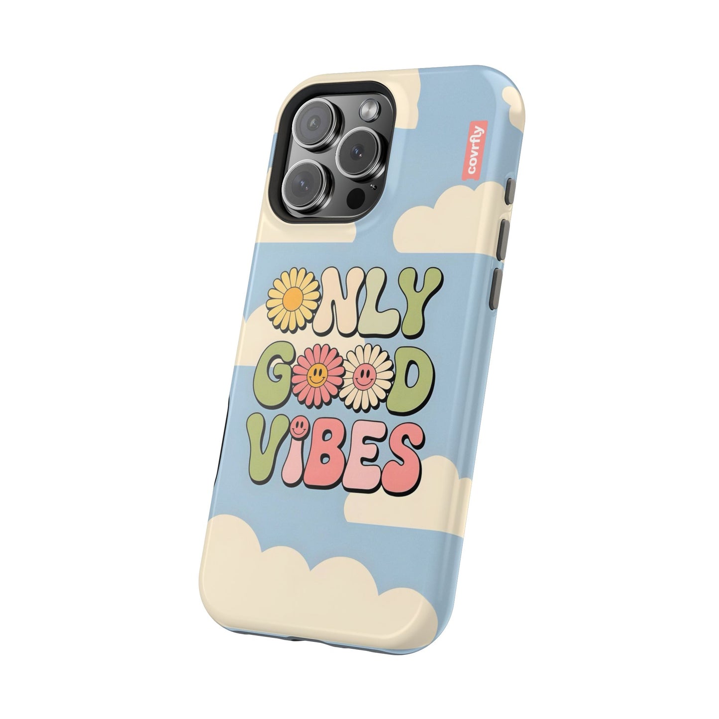 Only Good Vibes