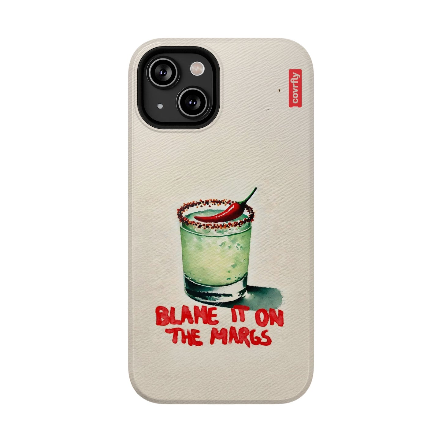 Blame It On The Margs