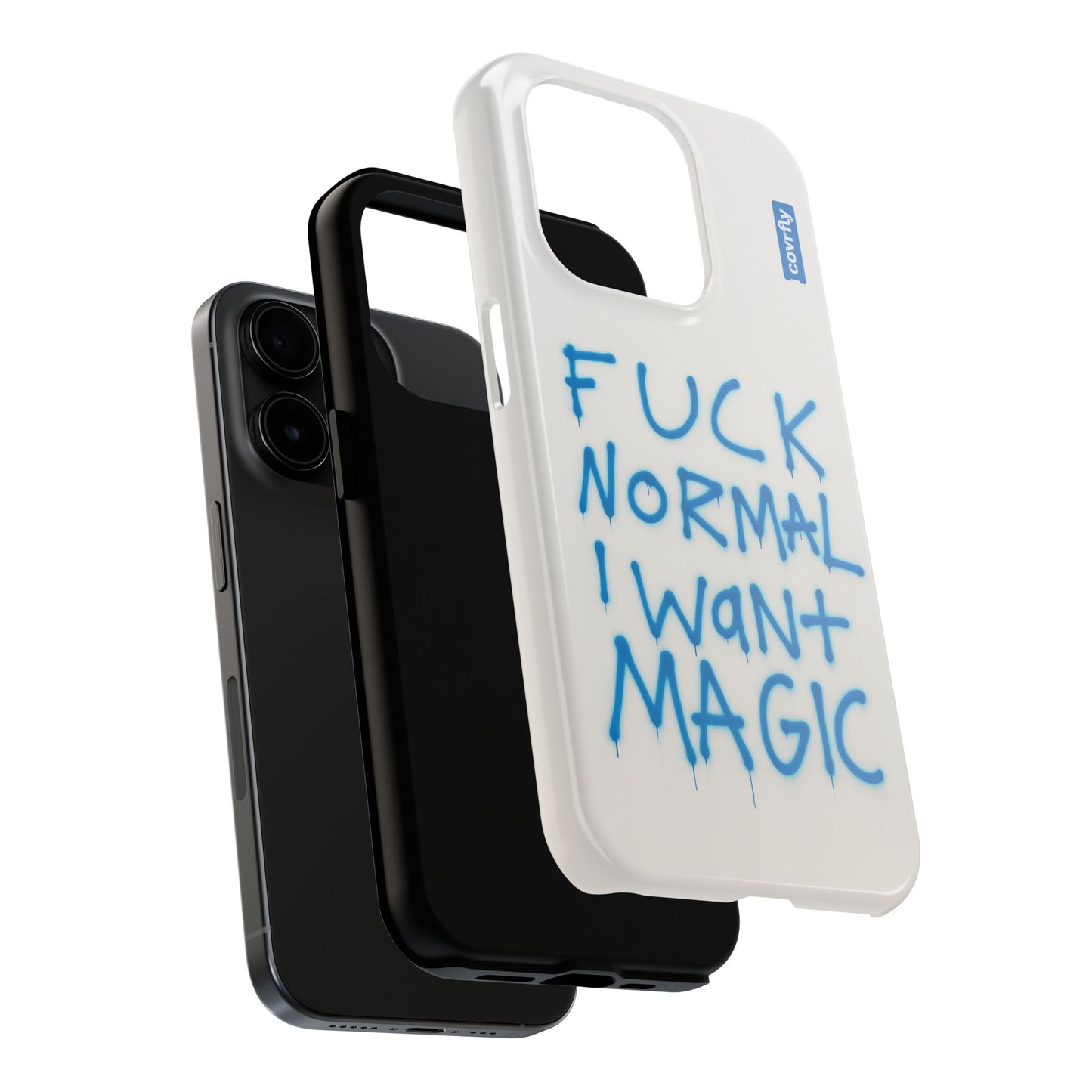 FUCK NORMAL I WANT MAGIC